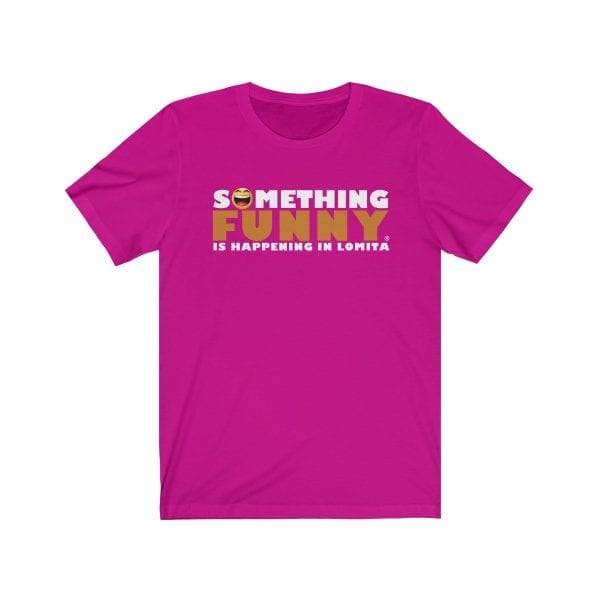 Something Funny is Happening in Lomita Unisex Jersey Short Sleeve Tee - Image 12