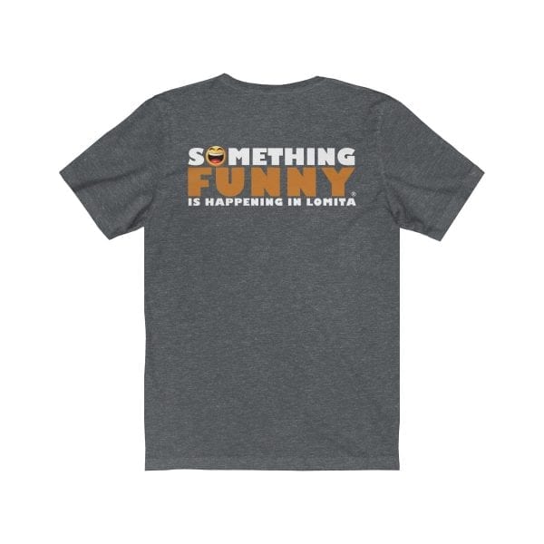 Something Funny is Happening in Lomita Staff Shirt - Image 20
