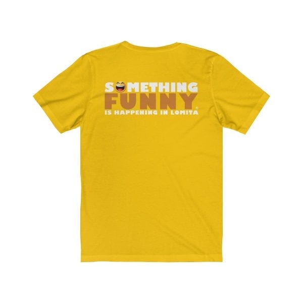 Something Funny is Happening in Lomita Staff Shirt - Image 12