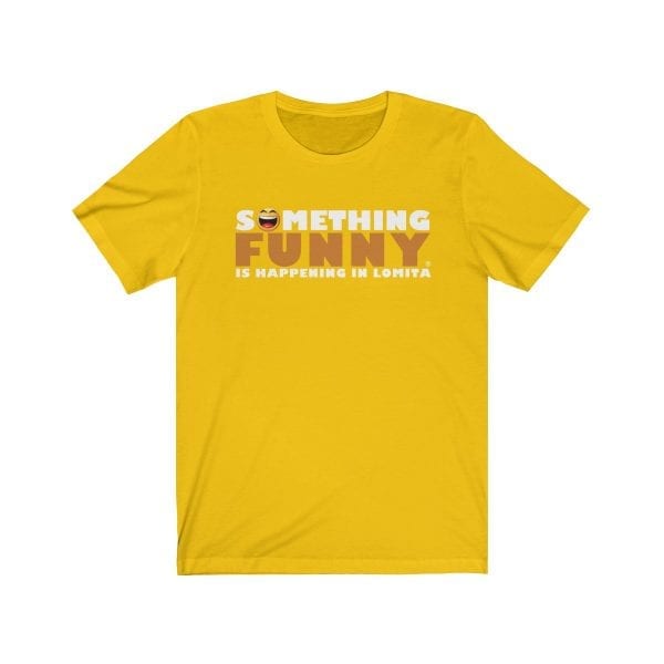 Something Funny is Happening in Lomita Unisex Jersey Short Sleeve Tee - Image 6