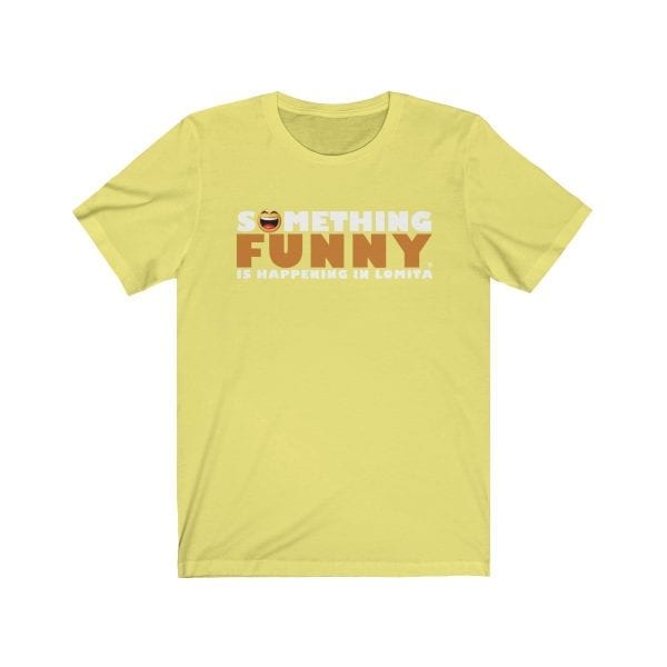 Something Funny is Happening in Lomita Unisex Jersey Short Sleeve Tee - Image 5